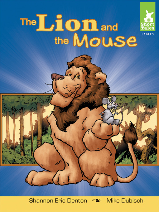 Title details for Lion and the Mouse by Shannon Eric Denton - Available